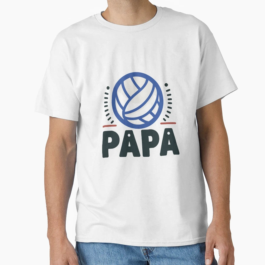 Volleyball Papa Ultimate Dad Gear Funny T-Shirt - Aesthetic Graphic Unisex - T-Shirt, Sweatshirt, Hoodie