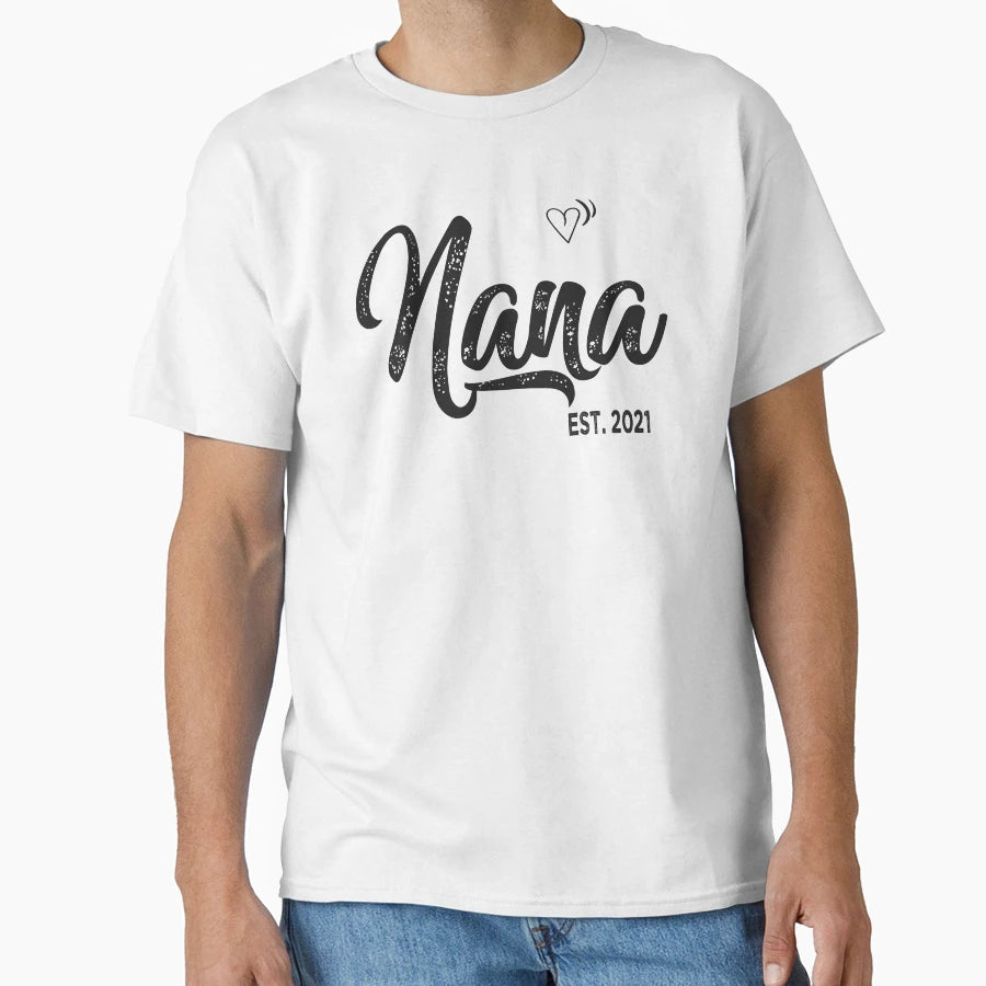 Nana 2021 Mothers Day T-Shirt - Novelty Apparel Men Women - T-Shirt, Sweatshirt, Hoodie