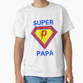 Super Pap T-Shirt - Casual Everyday Wear for Adults - T-Shirt, Sweatshirt, Hoodie
