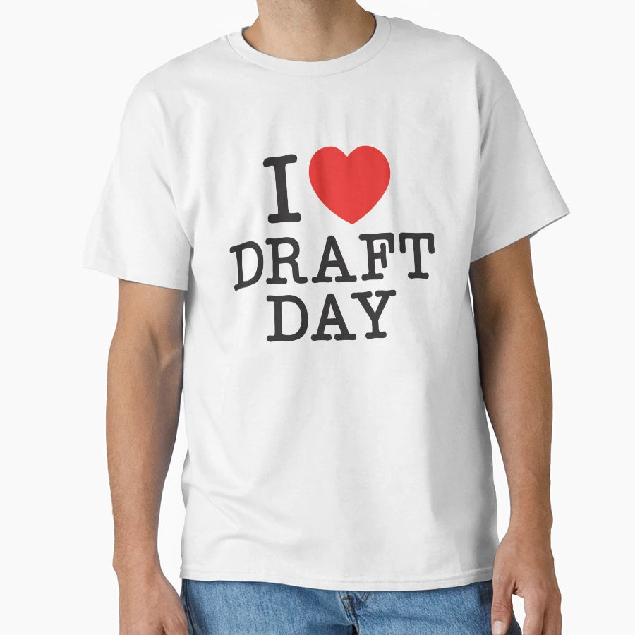 I Love Draft Day Fantasy League Sports T-Shirt - Novelty Apparel Unisex - T-Shirt, Sweatshirt, Hoodie