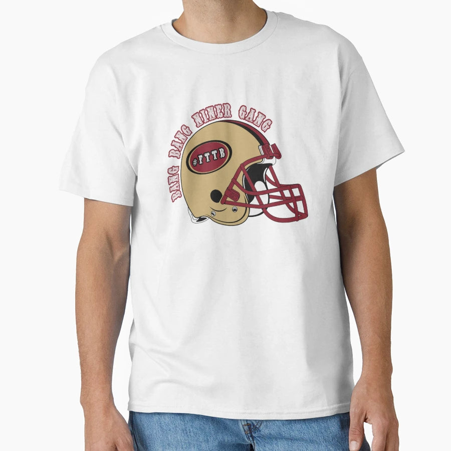 Bang Bang Niner Gang T-Shirt - Casual Everyday Wear Unisex - T-Shirt, Sweatshirt, Hoodie