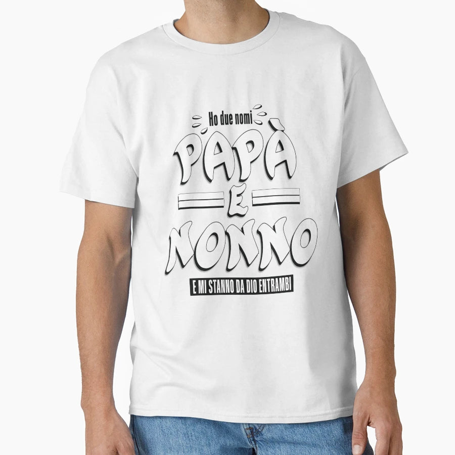 I Have Two Names Papa And Grandpa And T-Shirt - Custom Art Print Men Women - T-Shirt, Sweatshirt, Hoodie
