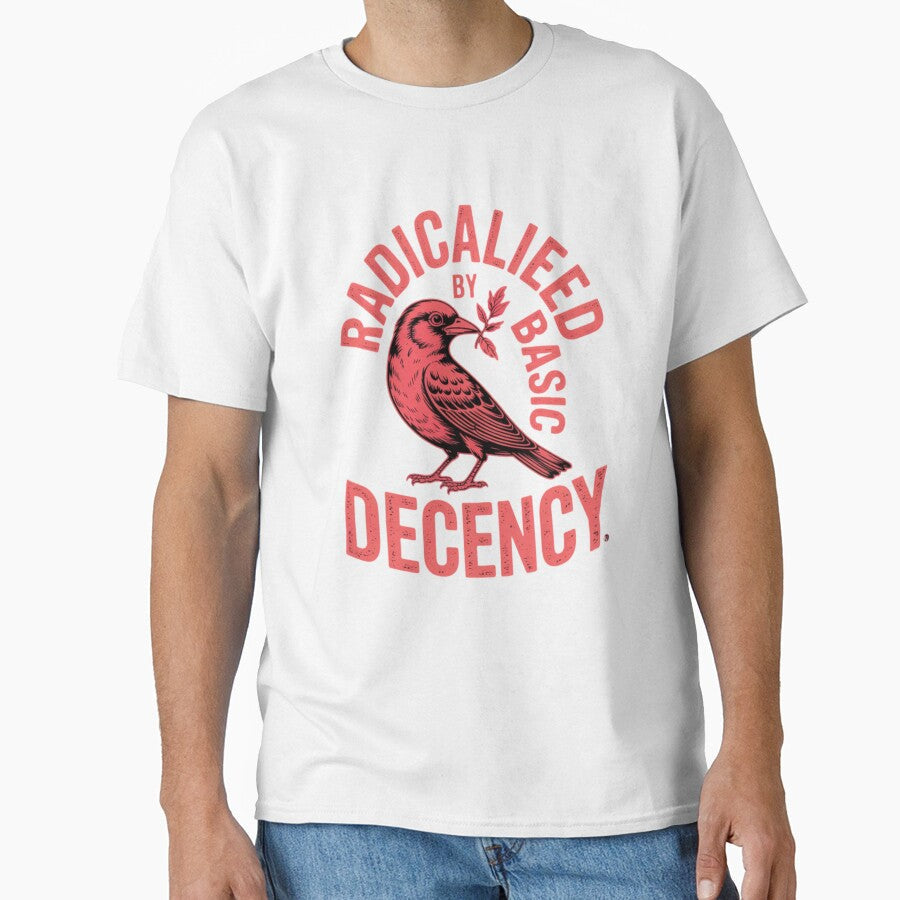 Radicalized by basic decency 123ks - Adult & Kids T-Shirts, Sweatshirts & Hoodies apparel design preview 1