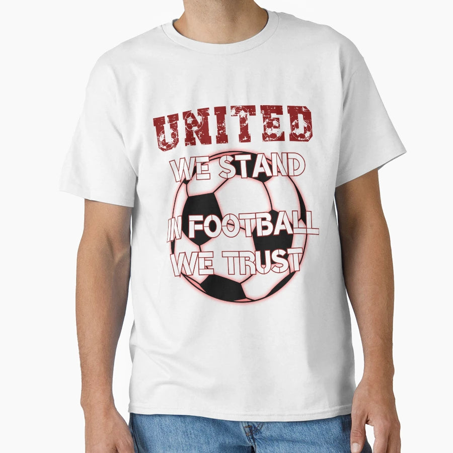 United We Stand Football We Trust T-Shirt - Fun Novelty Design for Adults - T-Shirt, Sweatshirt, Hoodie