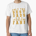 Only Best Dads Are Steelers Fans T-Shirt - Graphic Print Unisex - T-Shirt, Sweatshirt, Hoodie