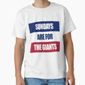 Sundays Are Giants T-Shirt - Streetwear Style Unisex - T-Shirt, Sweatshirt, Hoodie