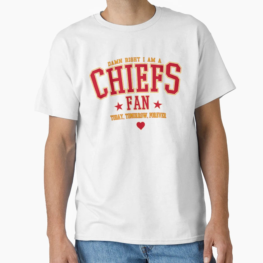 Damn Right I Am Chiefs Fan T-Shirt - Novelty Apparel for Adults - T-Shirt, Sweatshirt, Hoodie