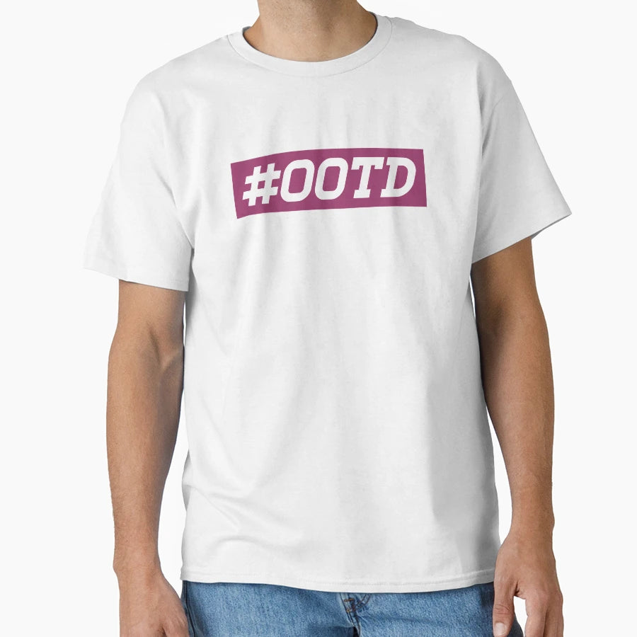 Ootd T-Shirt - Trendy Graphic Men Women - T-Shirt, Sweatshirt, Hoodie