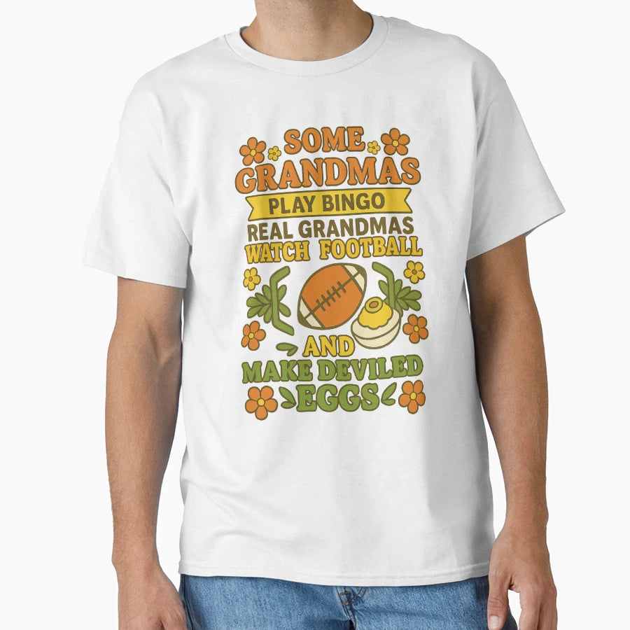 Some Grandmas Play Bingo Real Nanas T-Shirt - Fun Novelty Design Men Women - T-Shirt, Sweatshirt, Hoodie
