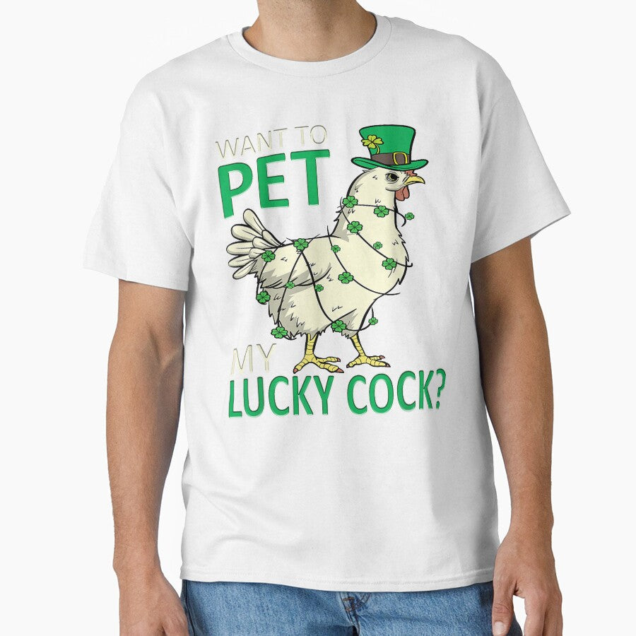 Want To Pet My Lucky Cock Funny St Patrick'S Day - Adult & Kids T-Shirts, Sweatshirts & Hoodies apparel design preview 1