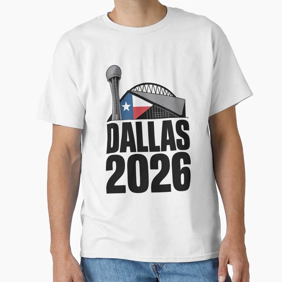 Dallas 2026 Texas Soccer Souvenir V2 T-Shirt - Novelty Apparel Unisex - T-Shirt, Sweatshirt, Hoodie