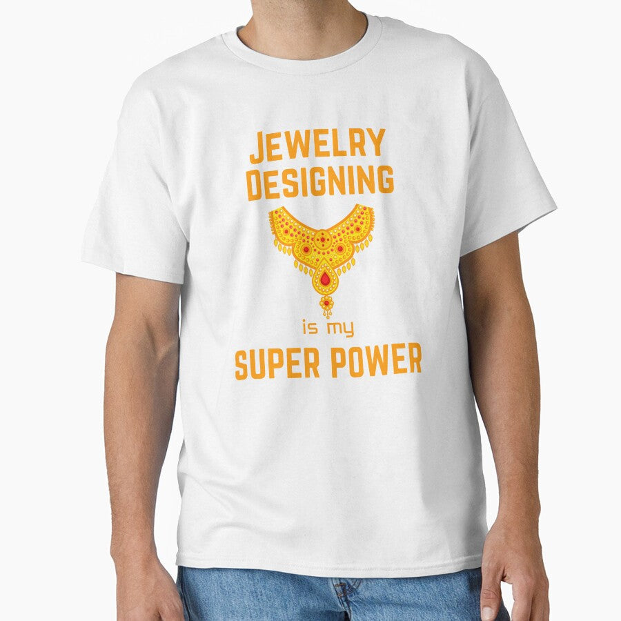 Jewelry designer designing is my superpower by - Adult & Kids T-Shirts, Sweatshirts & Hoodies apparel design preview 1
