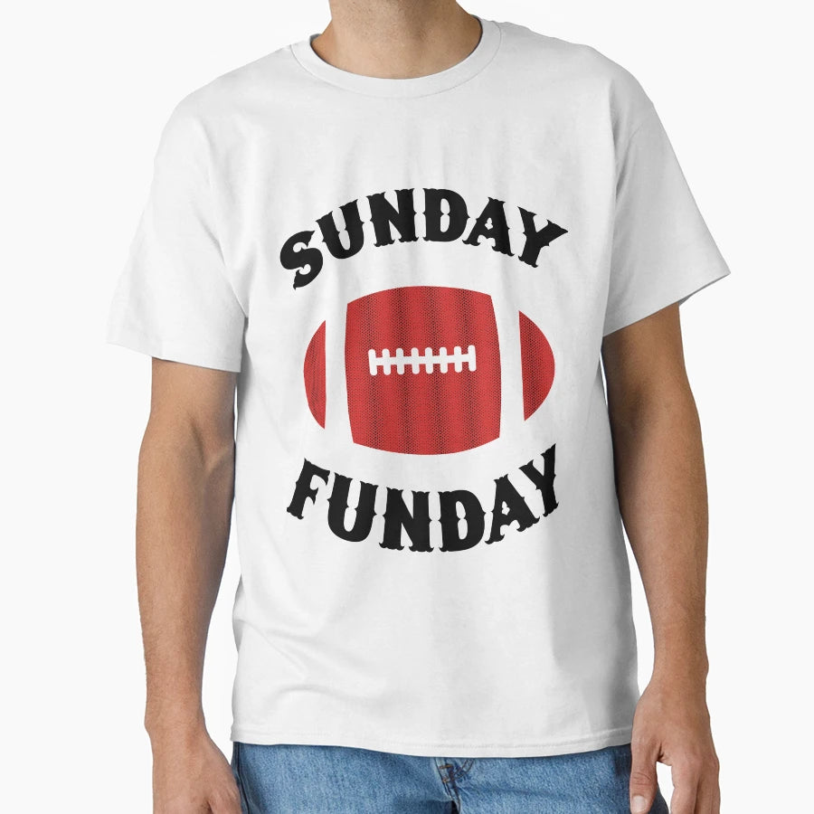 Sunday Funday T-Shirt - Graphic Print Unisex - T-Shirt, Sweatshirt, Hoodie