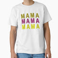Mama T-Shirt - Unique Graphic Unisex - T-Shirt, Sweatshirt, Hoodie