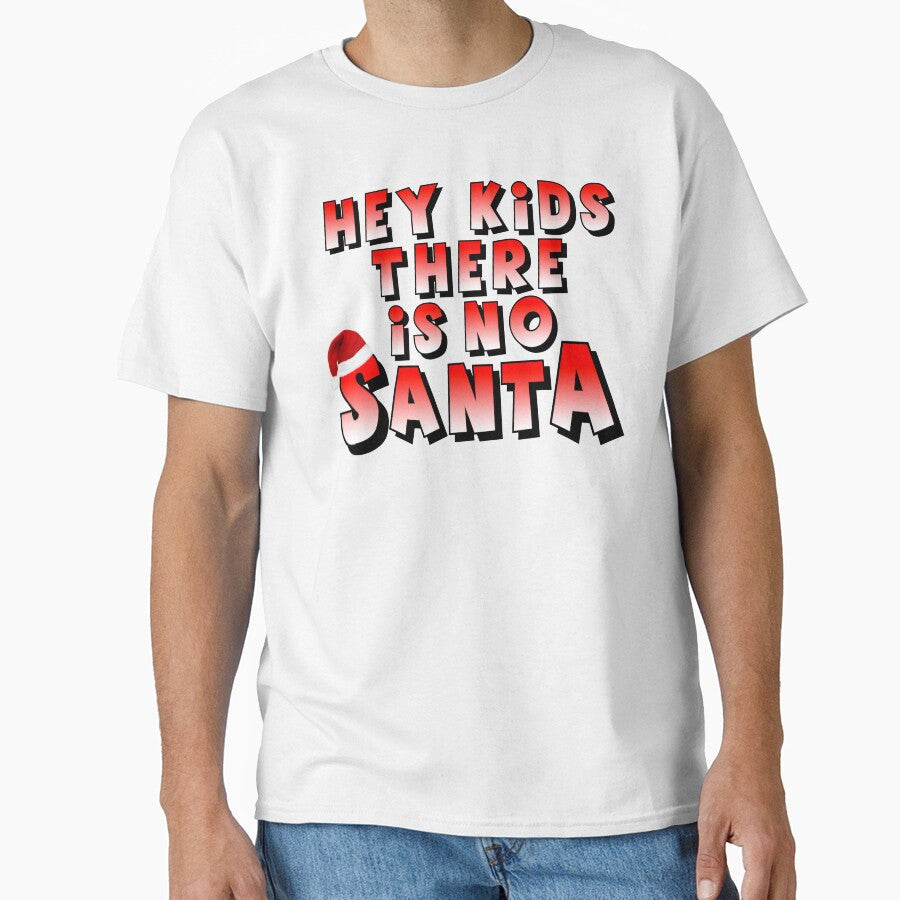 Hey Kids There Is No Santa by Fairyjam - Adult & Kids T-Shirts, Sweatshirts & Hoodies apparel design preview 1
