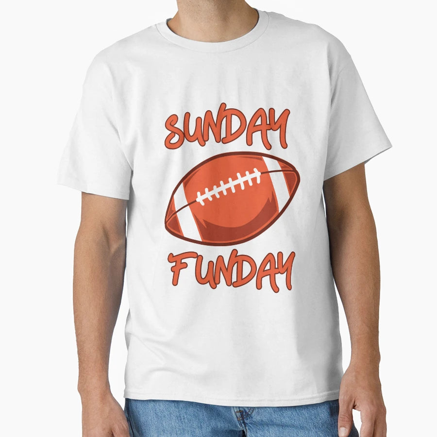 Sunday Funday T-Shirt - Streetwear Style Unisex - T-Shirt, Sweatshirt, Hoodie