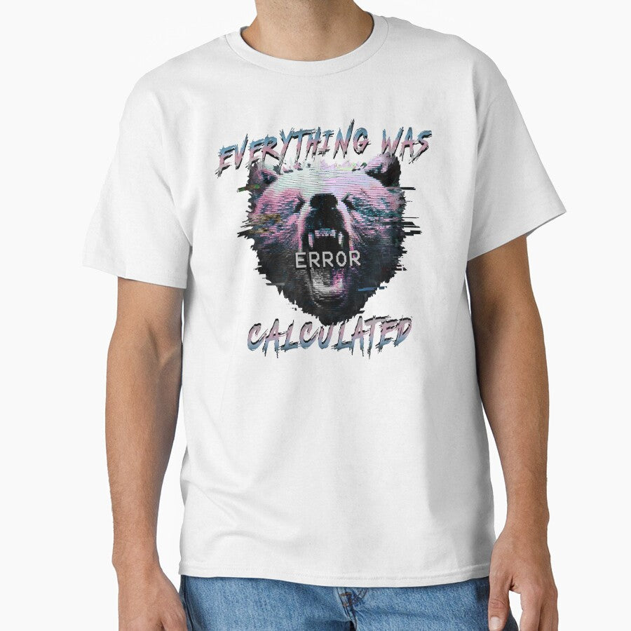 Everything was calculated (error) by hayrpictures - Adult & Kids T-Shirts, Sweatshirts & Hoodies apparel design preview 1