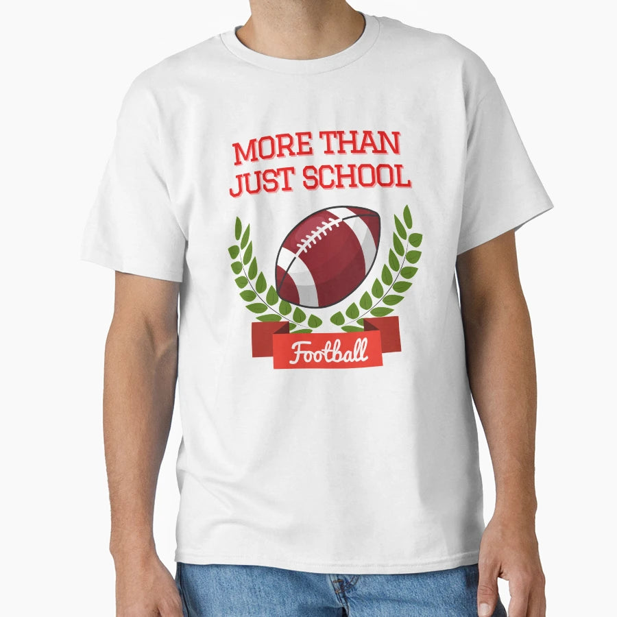 Not Just Football School T-Shirt - Minimalist Print Men Women - T-Shirt, Sweatshirt, Hoodie