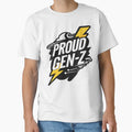 Proud Gen Z T-Shirt - Casual Everyday Wear Unisex - T-Shirt, Sweatshirt, Hoodie