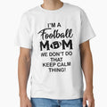 Im Football Mom T-Shirt - Minimalist Print Unisex - T-Shirt, Sweatshirt, Hoodie