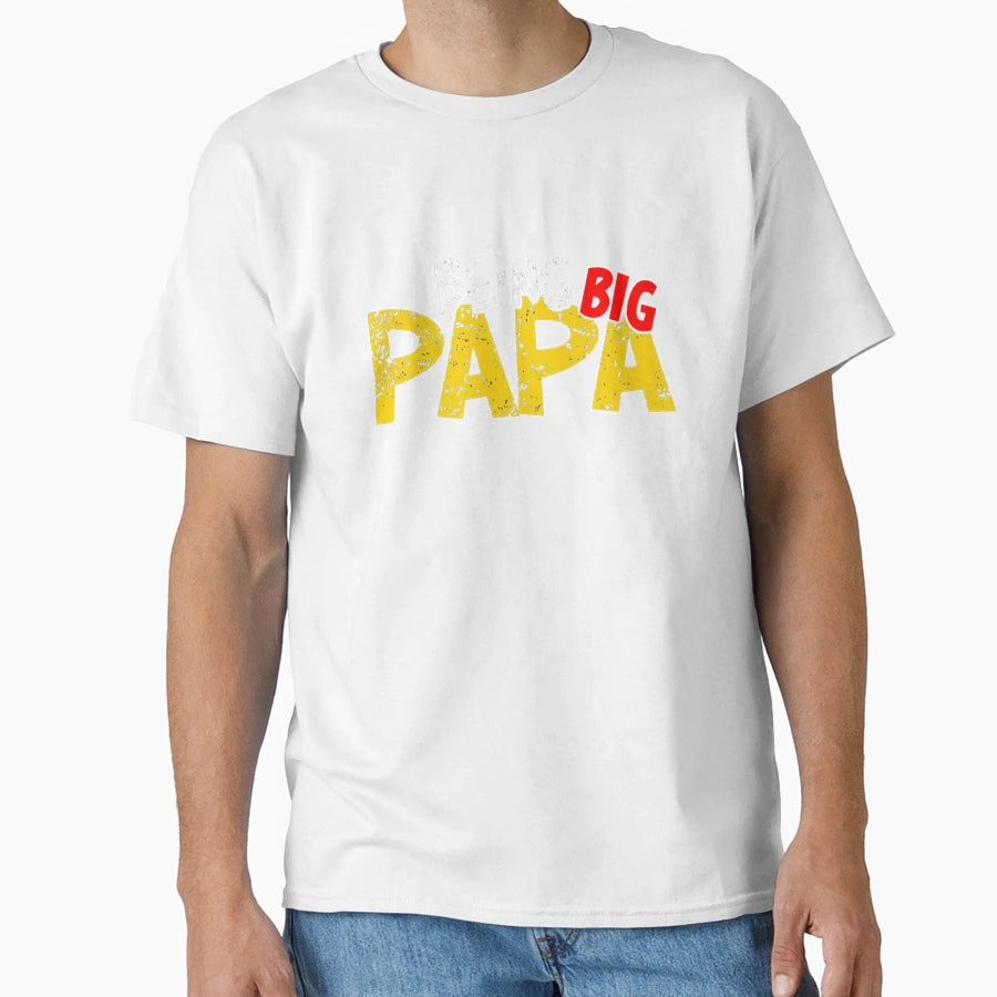Being Big Papa T-Shirt - Unique Graphic Unisex - T-Shirt, Sweatshirt, Hoodie