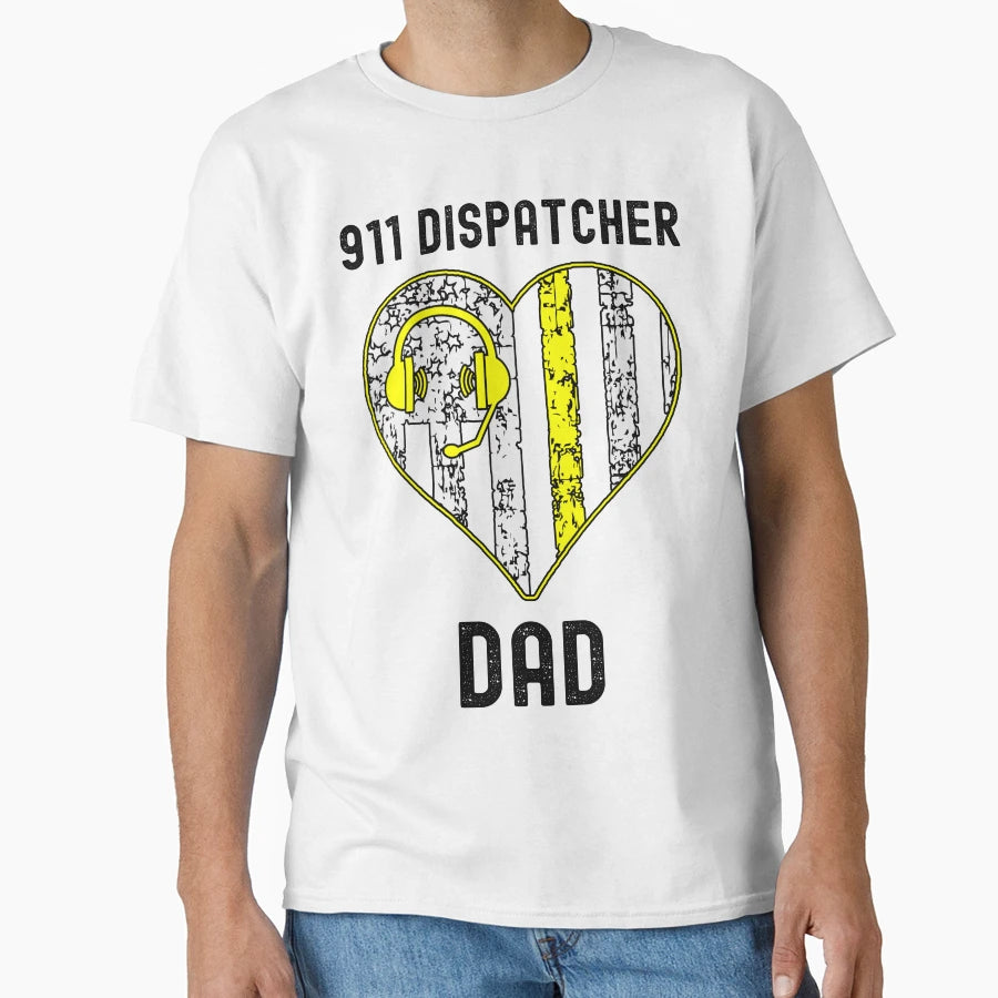 911 Dispatcher Dad Dispatcher T-Shirt - Trendy Graphic for Adults - T-Shirt, Sweatshirt, Hoodie