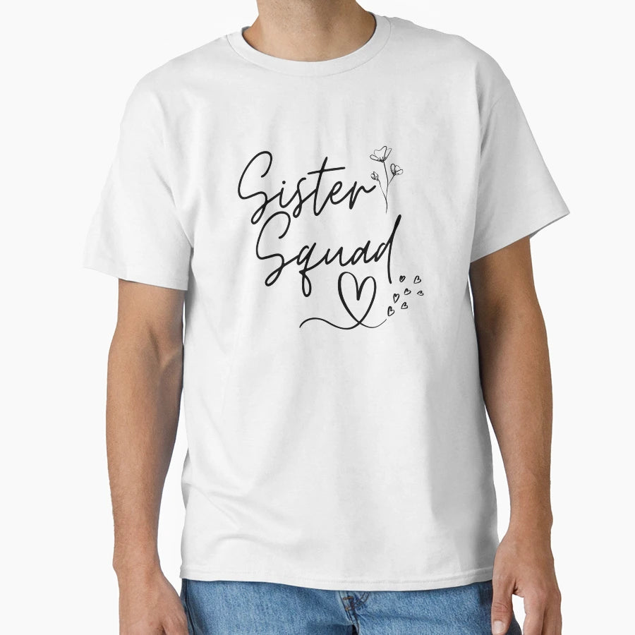 Sister Squad Sisters Before Misters T-Shirt - Aesthetic Graphic Unisex - T-Shirt, Sweatshirt, Hoodie