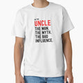Uncle Myth Bad Influence T-Shirt - Unique Graphic Unisex - T-Shirt, Sweatshirt, Hoodie