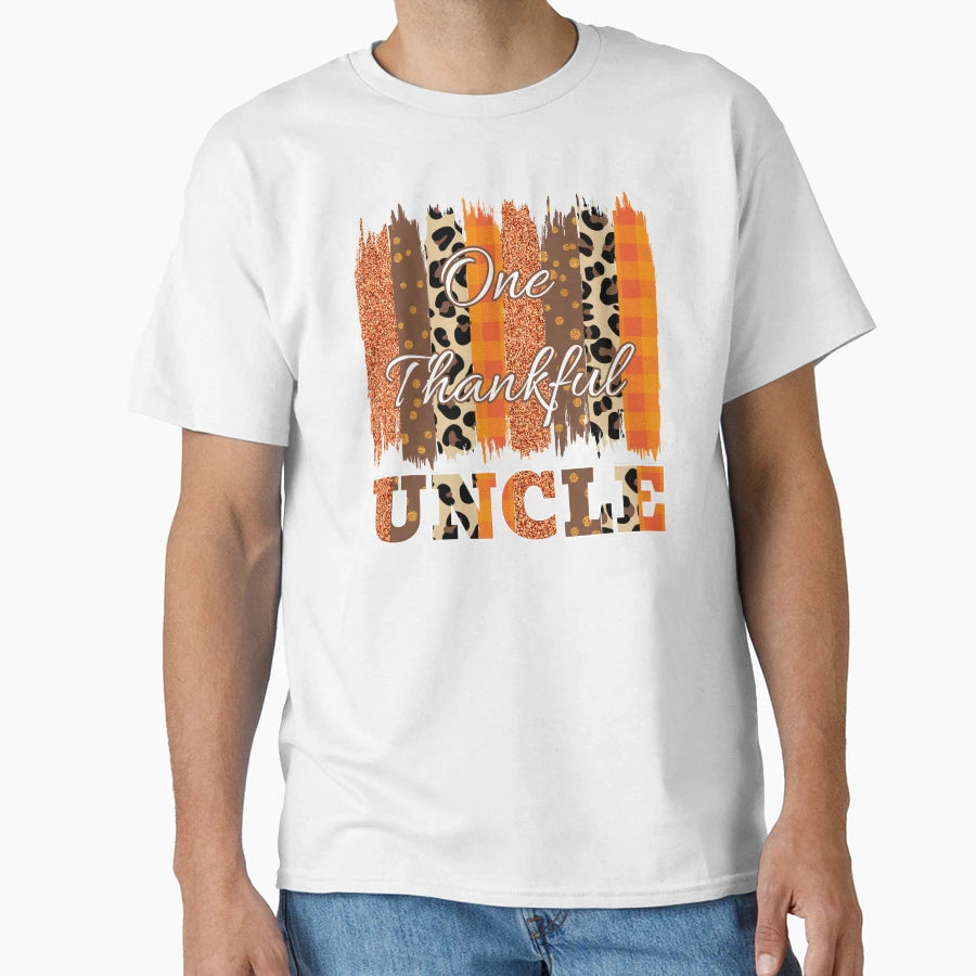 One Thankful Uncle Brush Stroke 1 T-Shirt - Trendy Graphic Unisex - T-Shirt, Sweatshirt, Hoodie