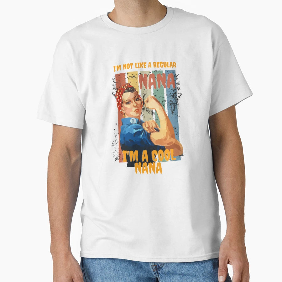 Im Not Like Regular Nana Im Nana T-Shirt - Custom Art Print for Adults - T-Shirt, Sweatshirt, Hoodie