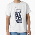Happy Grandpa Mode Unique T-Shirt - Novelty Apparel for Adults - T-Shirt, Sweatshirt, Hoodie