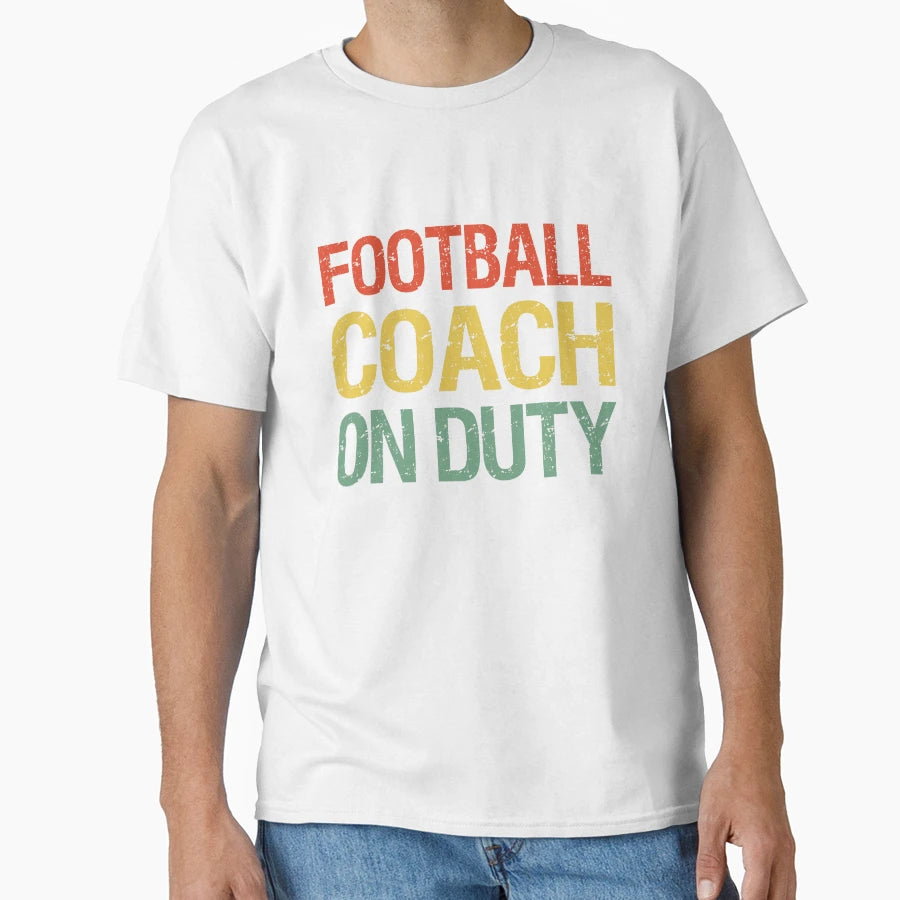 Football Coach Duty T-Shirt - Custom Art Print Men Women - T-Shirt, Sweatshirt, Hoodie