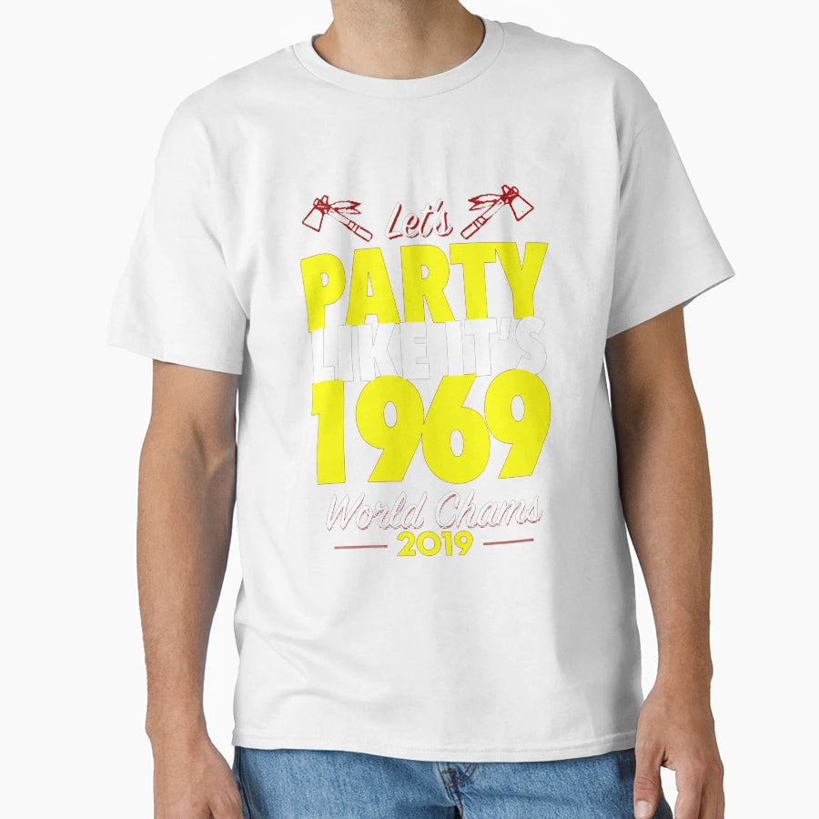 Lets Party Like Its Funny Night T-Shirt - Fun Novelty Design Men Women - T-Shirt, Sweatshirt, Hoodie