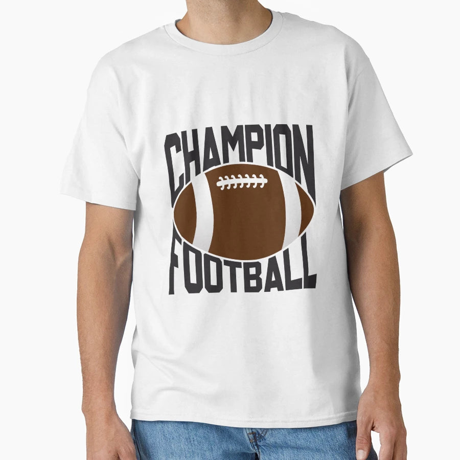 Champion Football T-Shirt - Streetwear Style Men Women - T-Shirt, Sweatshirt, Hoodie