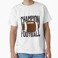 Champion Football T-Shirt - Streetwear Style Men Women - T-Shirt, Sweatshirt, Hoodie