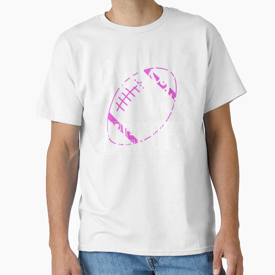 Classy Until Kickoff American Football T-Shirt - Trendy Graphic Unisex - T-Shirt, Sweatshirt, Hoodie
