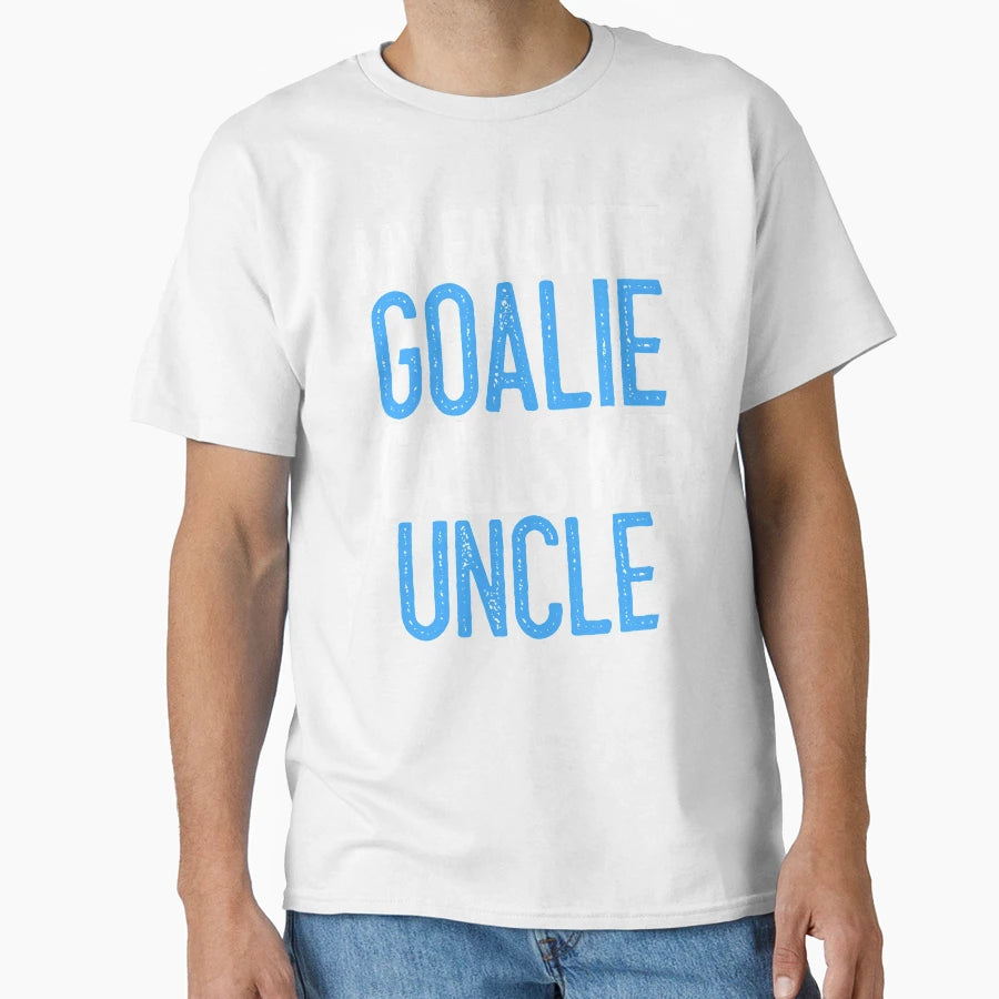 My Favorite Goalie Calls Me Uncle T-Shirt - Minimalist Print for Adults - T-Shirt, Sweatshirt, Hoodie