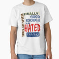 Tampa Bay Sports Finally Good Enough To T-Shirt - Trendy Graphic Men Women - T-Shirt, Sweatshirt, Hoodie