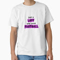 Just Lady Who Loves Football T-Shirt - Aesthetic Graphic Men Women - T-Shirt, Sweatshirt, Hoodie