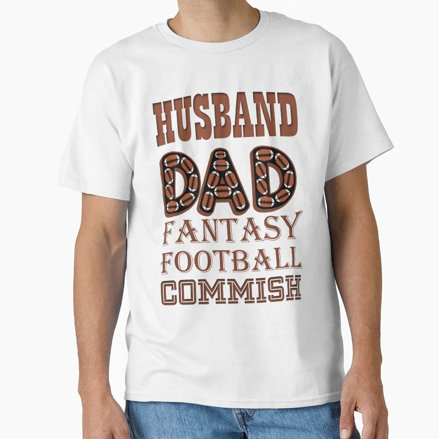 Husband Dad Fantasy Football Commish T-Shirt - Fun Novelty Design Unisex - T-Shirt, Sweatshirt, Hoodie