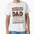 Husband Dad Fantasy Football Commish T-Shirt - Fun Novelty Design Unisex - T-Shirt, Sweatshirt, Hoodie