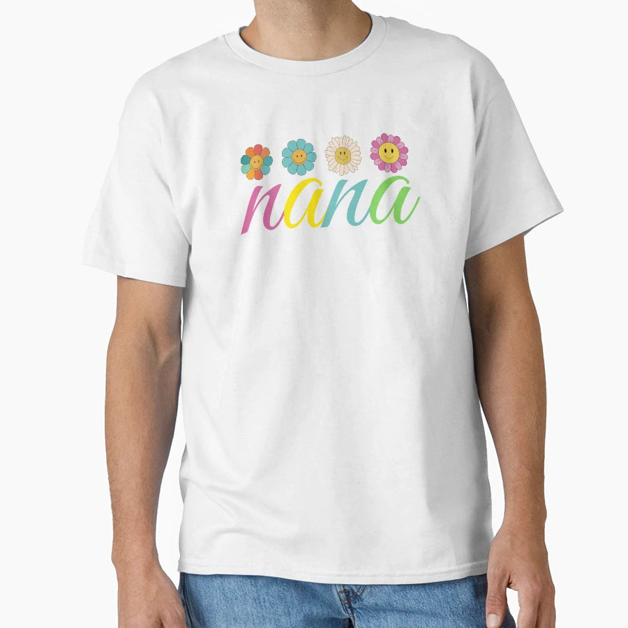 Nana Smiling Flowers Grandma T-Shirt - Minimalist Print Men Women - T-Shirt, Sweatshirt, Hoodie