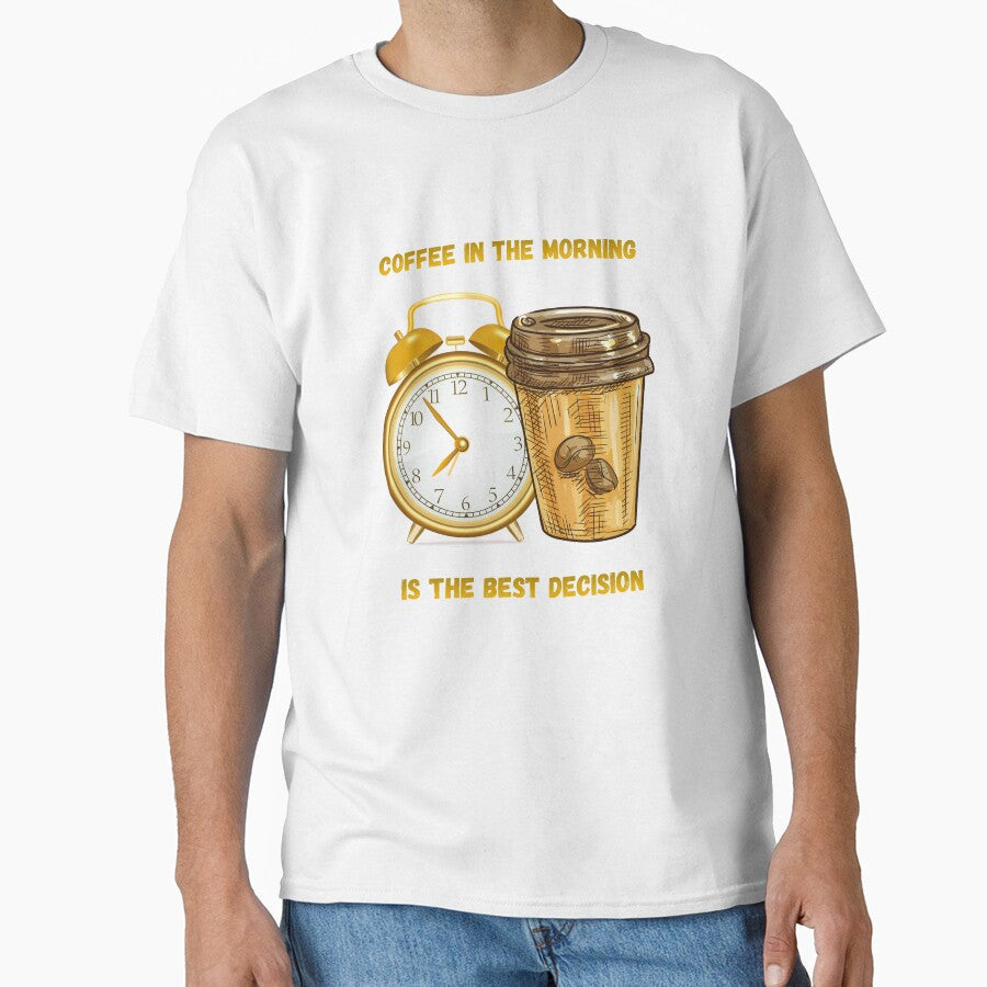 Coffee In The Morning Is Best Decision. by Dinasshop - Adult & Kids T-Shirts, Sweatshirts & Hoodies apparel design preview 1