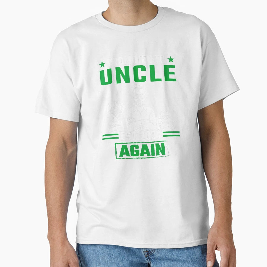 Promoted To Uncle Again Est 2026 Funny New T-Shirt - Graphic Print Unisex - T-Shirt, Sweatshirt, Hoodie