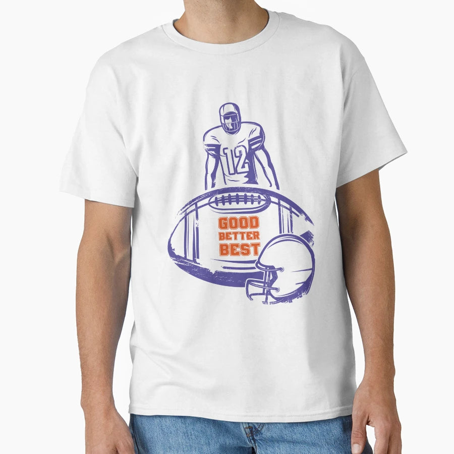 Good Better Best T-Shirt - Unique Graphic Unisex - T-Shirt, Sweatshirt, Hoodie