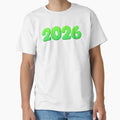 2026 Green T-Shirt - Novelty Apparel Unisex - T-Shirt, Sweatshirt, Hoodie