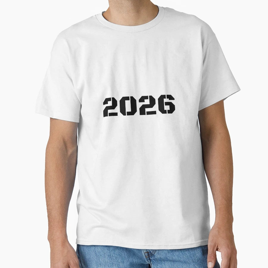 2025 Year 2026 Hello 2026 T-Shirt - Minimalist Print Men Women - T-Shirt, Sweatshirt, Hoodie