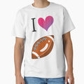 I Love American Football T-Shirt - Graphic Print for Adults - T-Shirt, Sweatshirt, Hoodie
