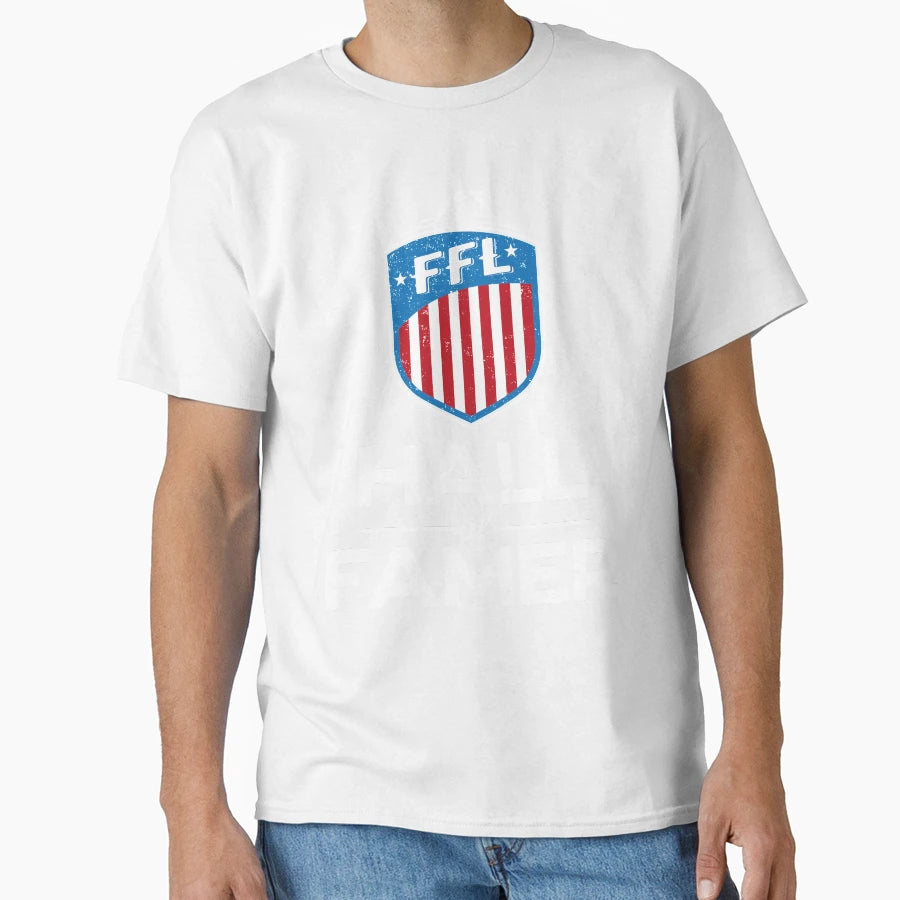 Fantasy Football Hall Famer T-Shirt - Fun Novelty Design Unisex - T-Shirt, Sweatshirt, Hoodie