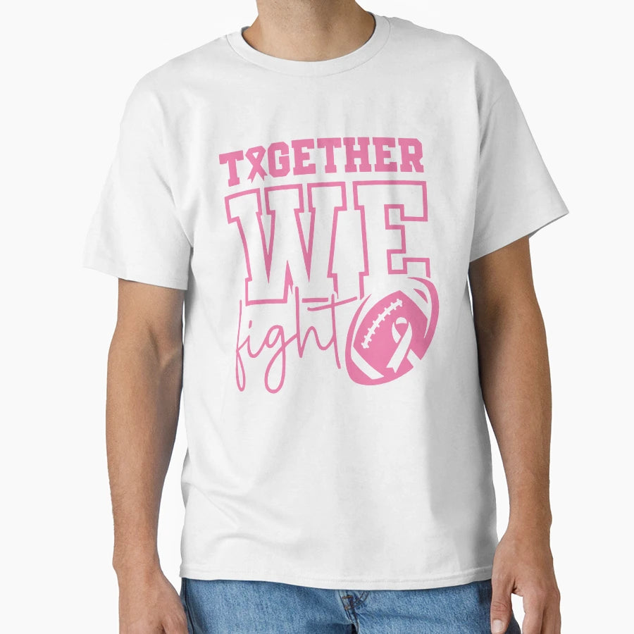 Together We Fight T-Shirt - Unique Graphic Unisex - T-Shirt, Sweatshirt, Hoodie